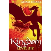 Kingdom Kingdom Level Six, Book 6, Paperback