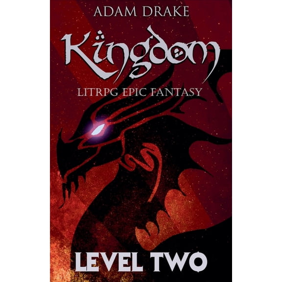 Kingdom Kingdom Level Two: LitRPG Epic Fantasy, Book 2, (Paperback)