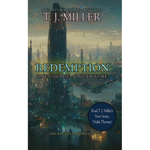 Kingdom Redemption: One Choice: One Future, Book 3, (Hardcover)