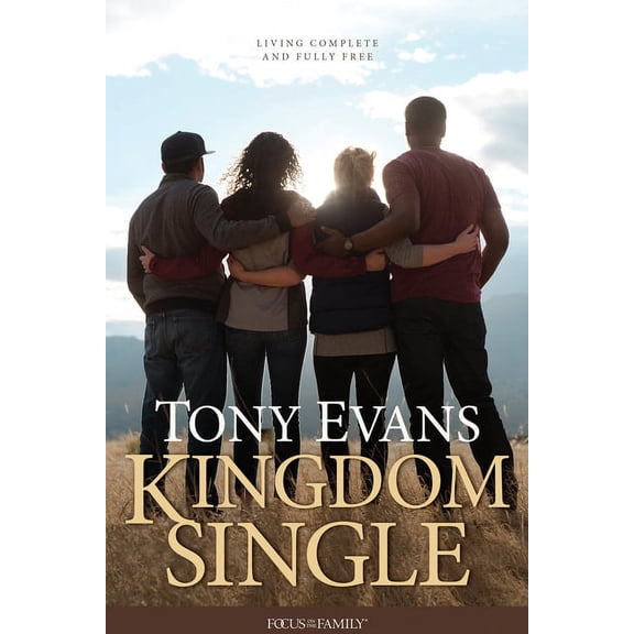 Kingdom Single: Living Complete and Fully Free, (Paperback)