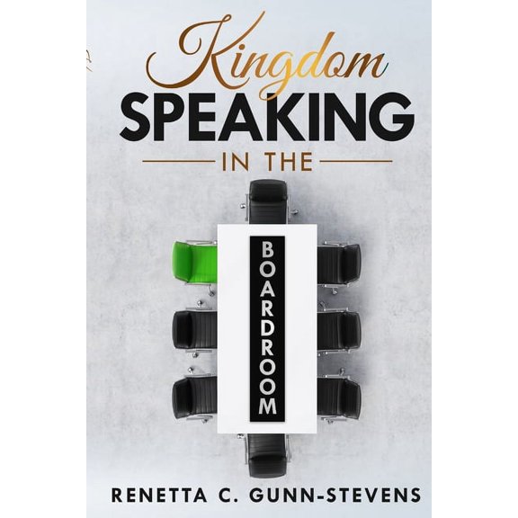 Kingdom Speaking in the Boardroom, (Paperback)