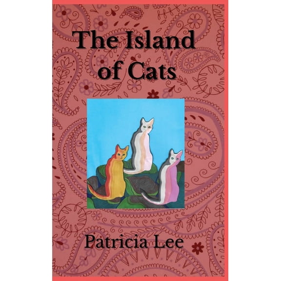 Kingdom The Island of Cats, Book 1, (Hardcover)