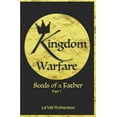 thumbnail image 1 of Kingdom Warfare: Seeds of a Father (Paperback), 1 of 1