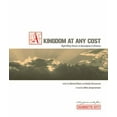 thumbnail image 1 of Pre-Owned Kingdom at Any Cost : Right-Wing Visions of Apocalypse in America 9781935166054, 1 of 1