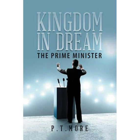 Kingdom in Dream : The Prime Minister (Paperback)