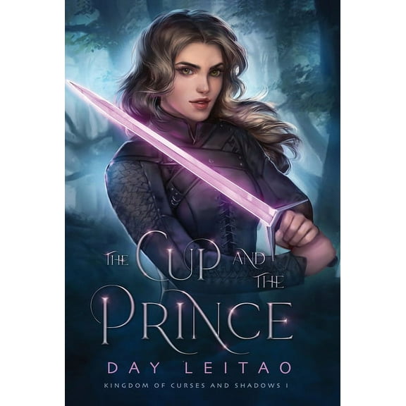 Kingdom of Curses and Shadows The Cup and the Prince, Book 1, (Hardcover)