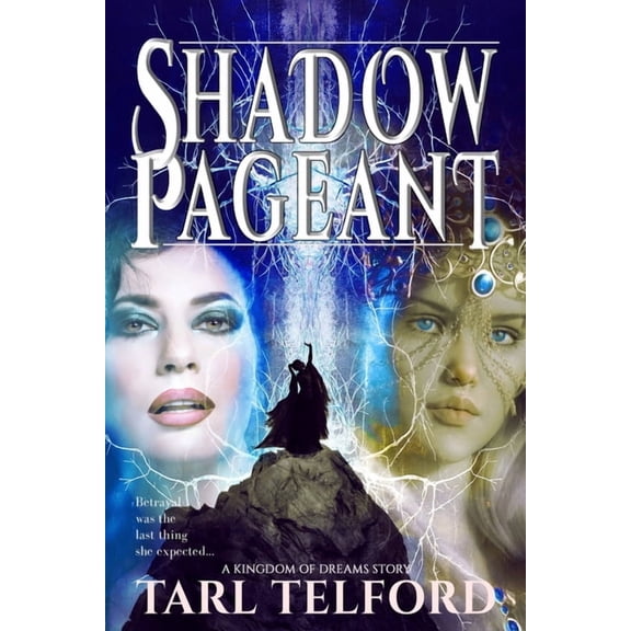 Kingdom of Dreams: Shadow Pageant (A Kingdom of Dreams Story) (Series #3) (Paperback)