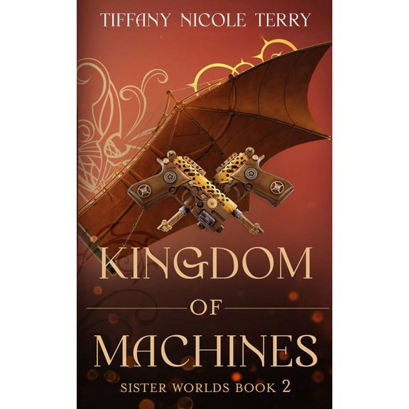 Kingdom of Machines (Paperback) by Tiffany Nicole Terry