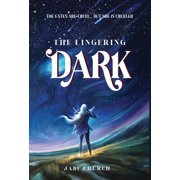 Kingdom of Stars The Lingering Dark, Book 1, Hardcover