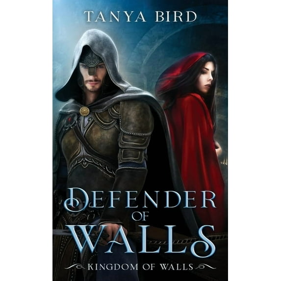 Kingdom of Walls Defender of Walls, Book 1, (Paperback)