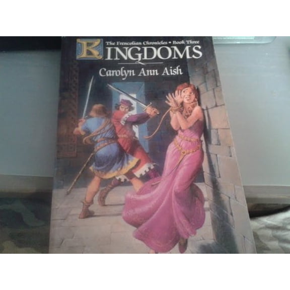 Pre-Owned Kingdoms (Frencolian Chronicles Series : Book 3) (Paperback) 0889650934 9780889650930