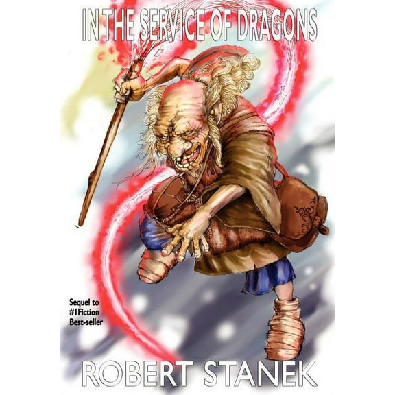 Kingdoms and Dragons Fantasy In the Service of Dragons: Dragons #1, Book 5, (Hardcover)