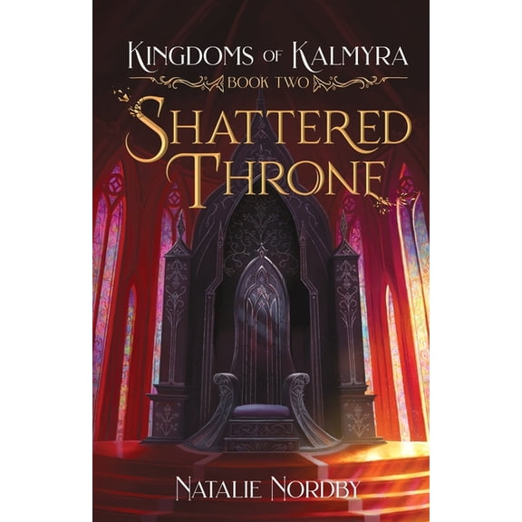 Kingdoms of Kalmyra Shattered Throne, Book 2, (Paperback)