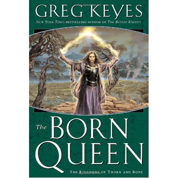 Pre-Owned The Born Queen (Kingdoms of Thorn and Bone, Book 4) (Hardcover) 0345440692 9780345440693