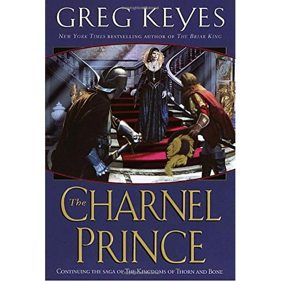 Pre-Owned Kingdoms of Thorn and Bone (Hardcover): The Charnel Prince (Series #02) (Hardcover)