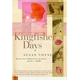 thumbnail image 1 of Pre-Owned Kingfisher Days: Based on her Childhood Correspondence with R.C. Moir (Paperback) 0679312412 9780679312413, 1 of 1