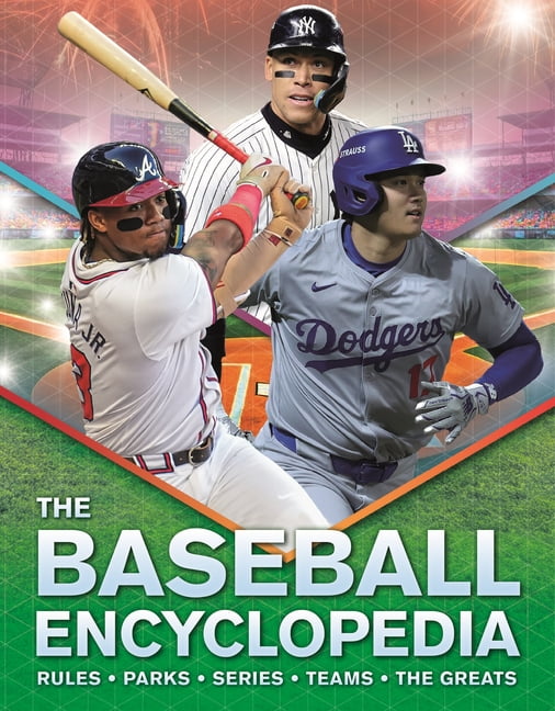 Kingfisher Encyclopedias The Baseball Encyclopedia: Rules - Parks - Series - Teams - The Greats, (Paperback)
