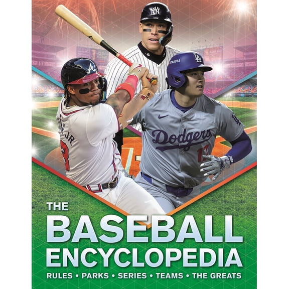 Kingfisher Encyclopedias The Baseball Encyclopedia: Rules - Parks - Series - Teams - The Greats, (Paperback)