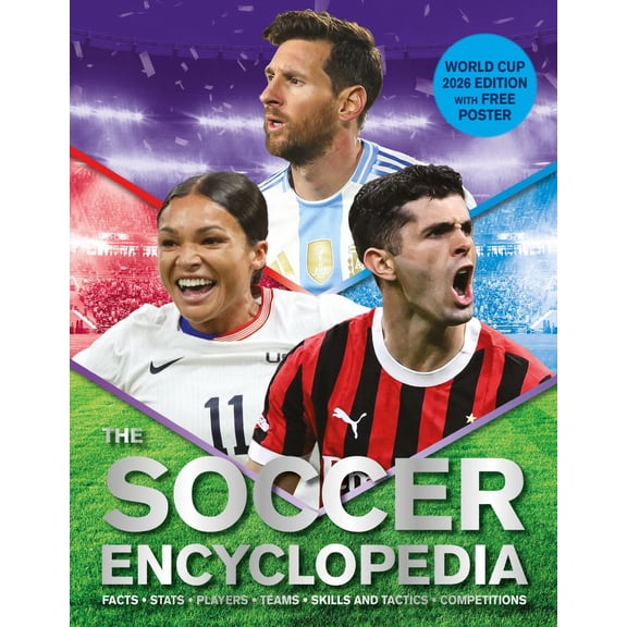 The Kingfisher Soccer Encyclopedia: Facts * Stats * Players * Teams * Skills and Tactics * Competitions (Hardcover)