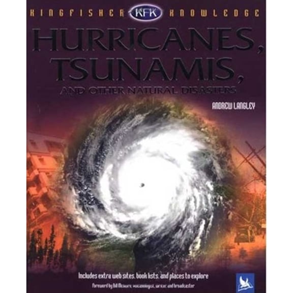 Pre-Owned Hurricanes, Tsunamis, and Other Natural Disasters (Hardcover) 0753459752 9780753459751
