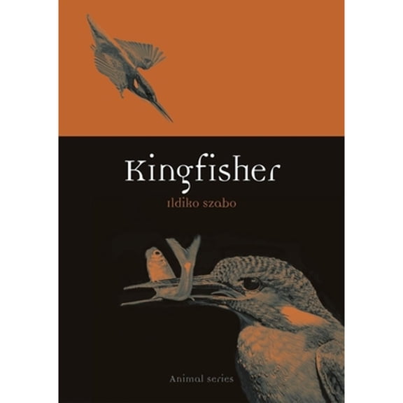 Pre-Owned Kingfisher (Paperback 9781789141399) by Ildiko Szabo