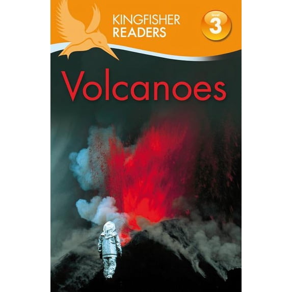 Kingfisher Readers: Kingfisher Readers L3: Volcanoes (Paperback)