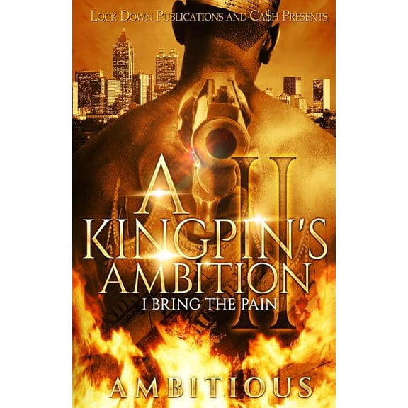 Kingpin's Ambition: A Kingpin's Ambition 2 (Paperback)