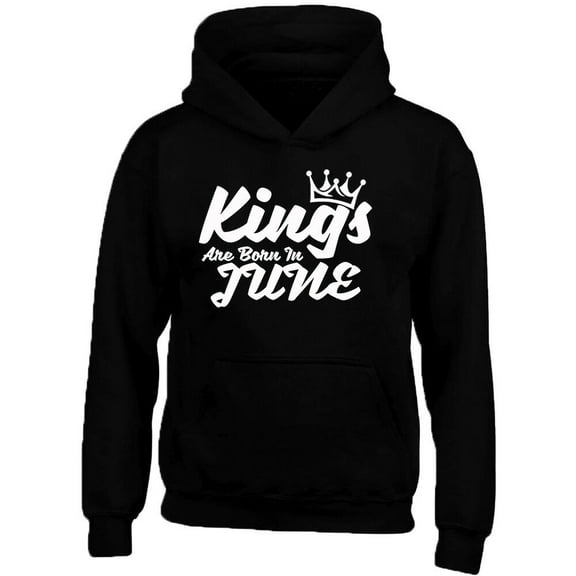 Kings Are Born In June Crown Printed Hoodie Best Birthday Gift Color Black Small