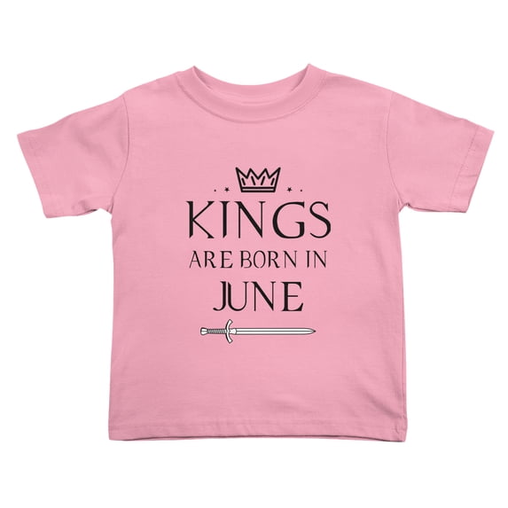Kings Are Born In June Funny Toddler T-Shirts for Boys Girls (Pink, 3T)