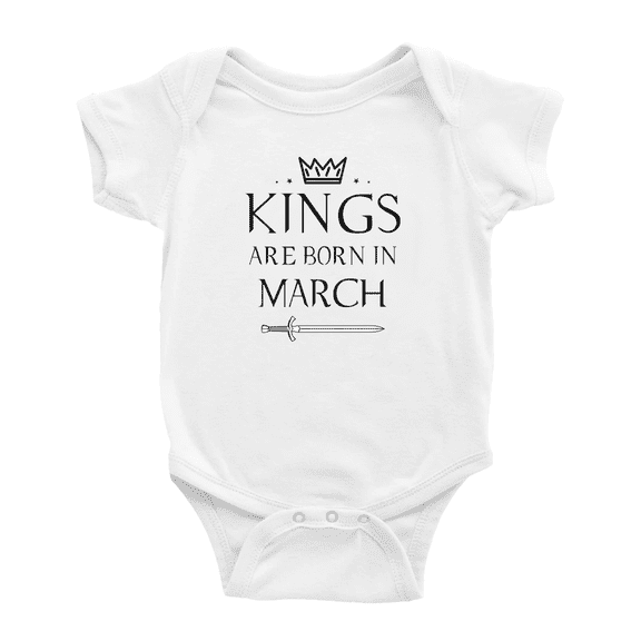 Kings Are Born In March Funny Baby Clothes Bodysuit Infant Boy Girl Unisex