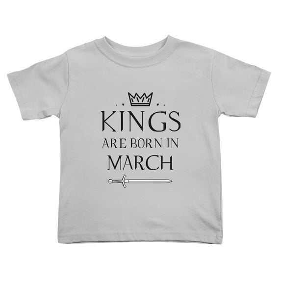Kings Are Born In March Funny Toddler T-Shirts for Boys Girls (Gray, 3T)