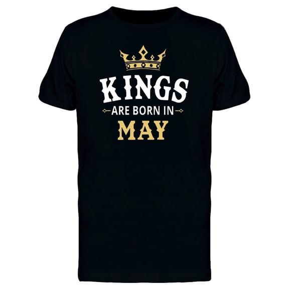 Kings Are Born In May T-Shirt Men -Image by Shutterstock, Male 3X-Large