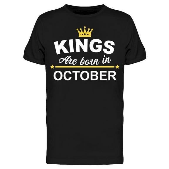 Kings Are Born In October Men's T-shirt