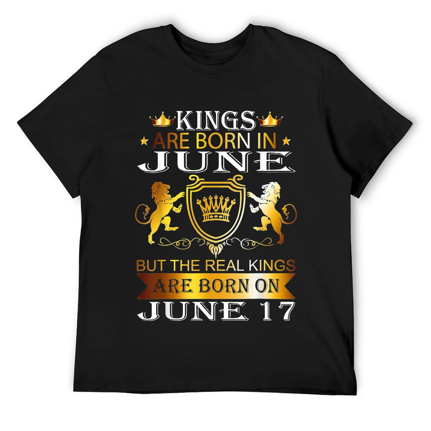 Kings Are Born On June 17th Birthday Bday Men Boy Kid TShirt Black S