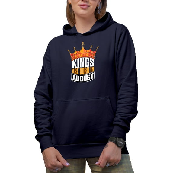 Kings Are Born in August, Birthday, Navy Blue Hooded Sweatshirt or Hoodie, Large