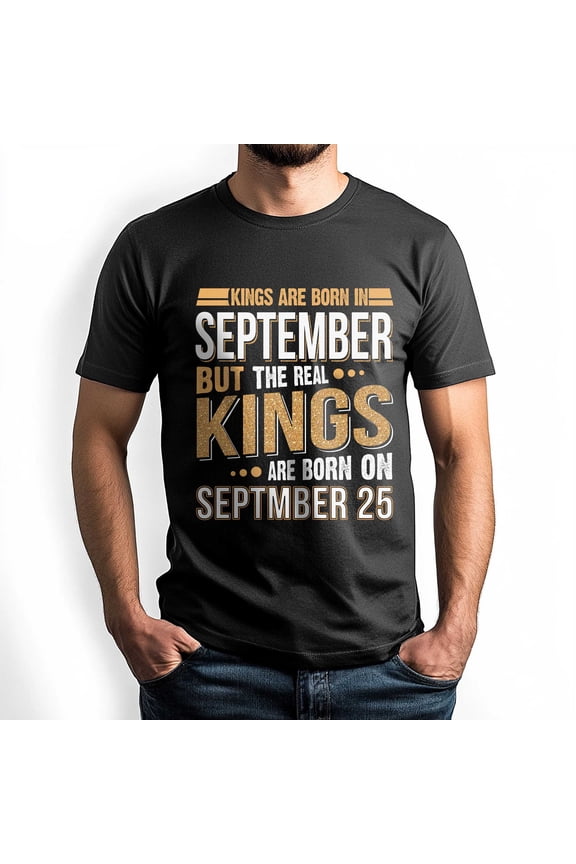 Kings Are Born on September 25 T-Shirt, Vintage Birthday Shirt for Men, Perfect Gift for September Birthday