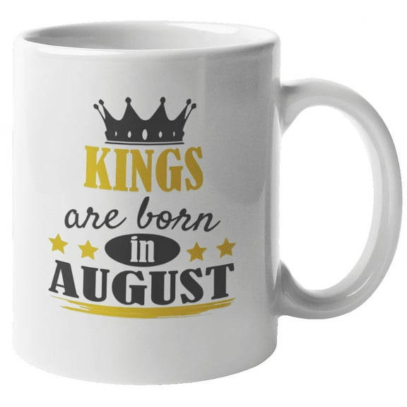 Kings Born in August Coffee & Tea Mug for Birthday, Presents & Men (11oz)