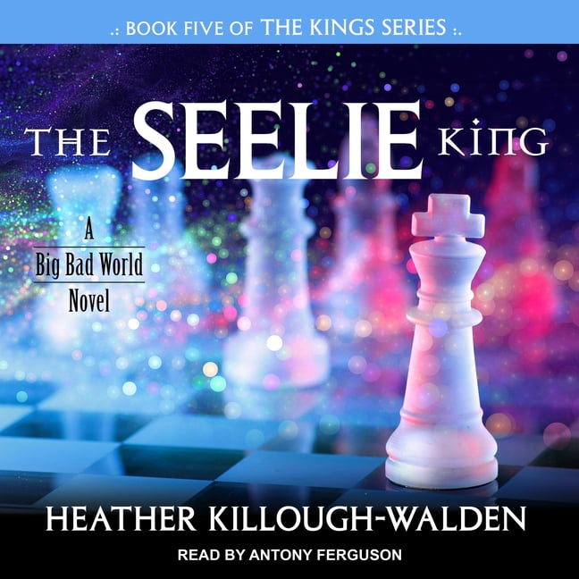 Kings: The Seelie King (Audiobook)