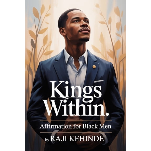 Kings Within: Affirmation for Black Men, (Paperback)