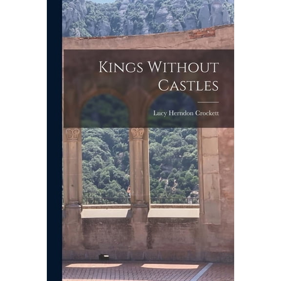 Kings Without Castles (Paperback)