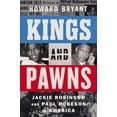 thumbnail image 1 of Kings and Pawns: Jackie Robinson and Paul Robeson in America, (Hardcover), 1 of 1