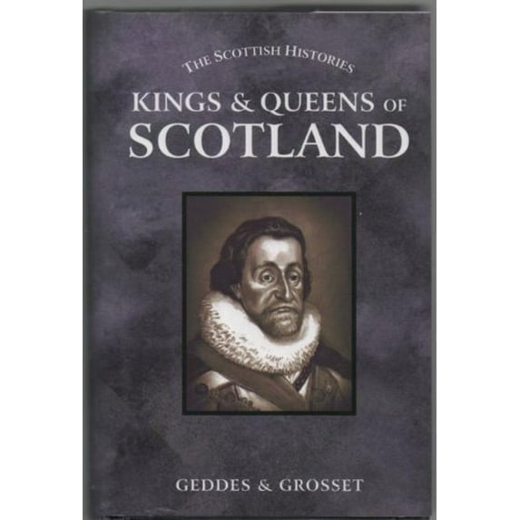 Pre-Owned Kings and Queens of Scotland (Hardcover) 1855349159 9781855349155