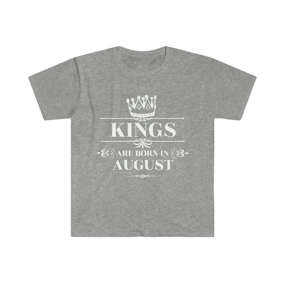 Kings are born in August Unisex T-shirt S-3XL Birthday boy