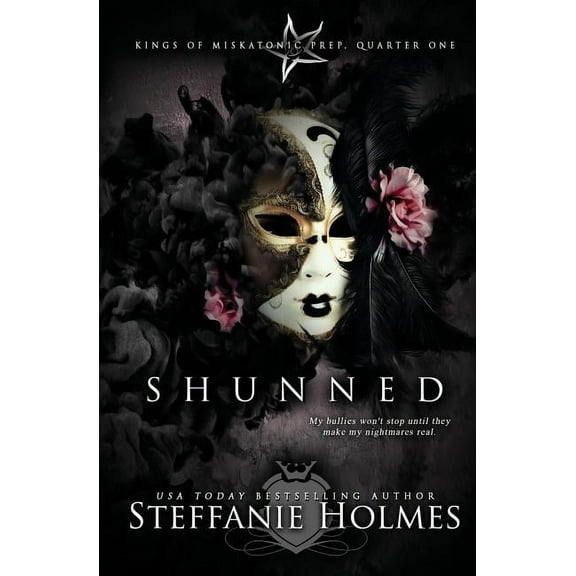 Kings of Miskatonic Prep Shunned: A reverse harem bully romance, Book 1, (Paperback)