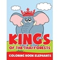 thumbnail image 1 of Kings of the Thai Forests: Coloring Book Elephants (Paperback), 1 of 1