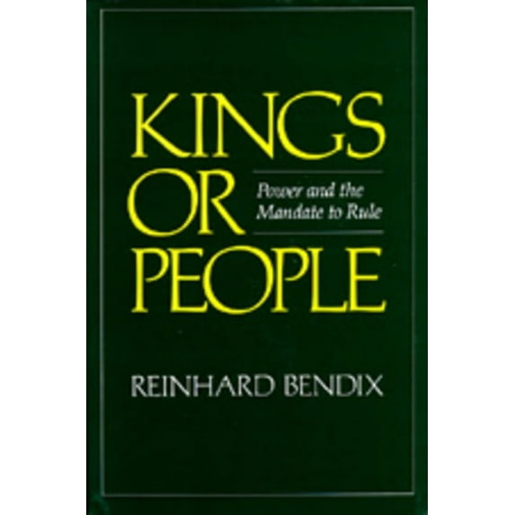 Kings or People : Power and the Mandate to Rule (Edition 1) (Paperback)