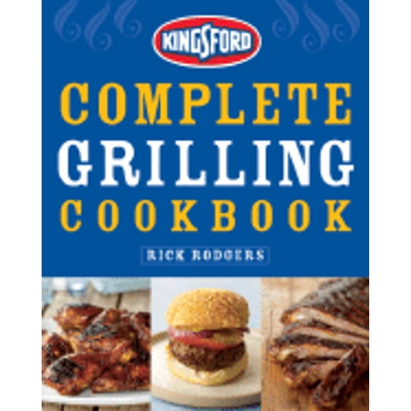 Pre-Owned Kingsford Complete Grilling Cookbook