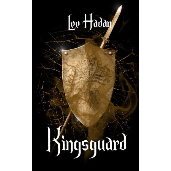 Kingsguard: Book One of The Wings of Oberon (Paperback) by Lee Hadan