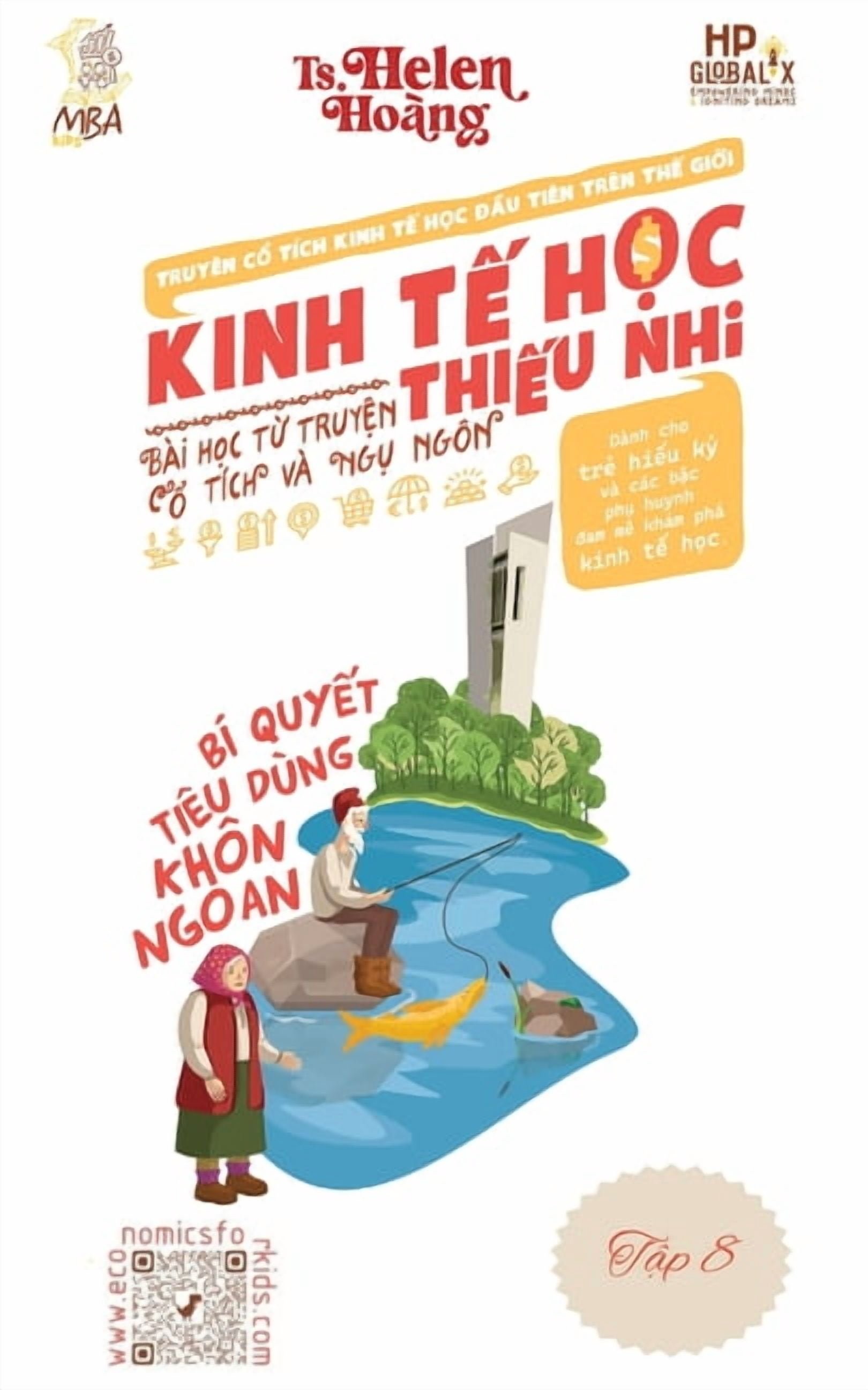 Kinh Tế Học Thiếu Nhi - Chi Tiêu, Ngân Sách và Thâm Hụt Tài Chính: Bài học từ truy&#, (Paperback)