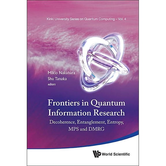 Kinki University Quantum Computing Frontiers in Quantum Information Researc, Book 4, (Hardcover)